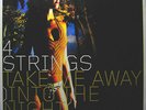 4 Strings Take Me Away (Into The Night) Vinyl Single 12inch NEAR MINT zeitgei