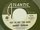 PROMO NORTHERN SOUL JOHNNY NEWBAG 45 GOT TO GET YOU BACK ATLANTIC 2355