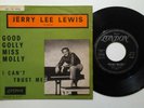 JERRY LEE LEWIS GOOD GOLLY MISS MOLLY/I CAN'T TRUST ME  LONDON 7
