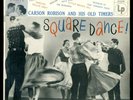 CARSON ROBISON AND HIS OLD TIMERS Square Dance 10