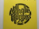 Whyte Horses - Empty Words Vinyl LP(2018) Signed By Don Thomas