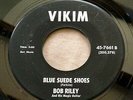 Bob Riley - Blue Suede Shoes/Red Roses... 45 Vikim MA rockabilly VG+