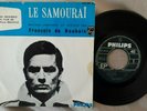 EP LE SAMOURAI FRANCOIS DE ROUBAIX/ DELON / ORIG 1967 BIEM  FRANCE MONO