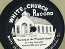 RARE  - White Church 1097, Leroy Abernathy, Burning of the Winecoff Hotel 78 RPM
