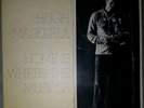 HUGH MASEKELA Home is Where the Music Is BLUE THUMB/CHISA LP unipak GD free shp
