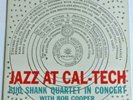 Bud Shank Quartet - Jazz at Cal-Tech  US-Pressung - Mono