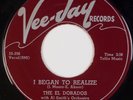 EL DORADOS: I’ll Forever Be / I Began to Realize US Vee Jay R&B 7” 45 VG+