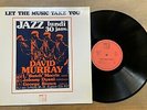 David Murray 4et w.Butch Morris-Johnny Dyani Let the music take you Marge