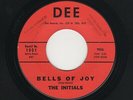'59 R&B/DooWop/Teen INITIALS Bells Of Joy/You DEE 1001 VG+ HEAR BOTH NOW
