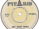 The Maytals/Beverley's All Stars-Don't Trouble Trouble/Double Action-7
