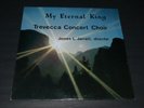 James L. Jarrett My Eternal King Trevecca Concert Choir SEALED/NEW FAST SHIPPING