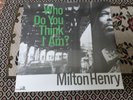 Milton Henry , Who Do You Think I Am ? , Wackies Label