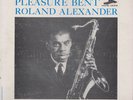 Roland Alexander Pleasure Bent original New Jazz LP