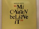 Michael Smith Mi Cyaan Believe It Vinyl Record LP