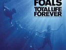 Foals - Total Life Forever - LP Vinyl - New