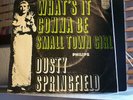DUSTY SPRINGFIELD . WHAT'S IT GONNA BE . DUTCH RELEASE WITH PICTURE SLEEVE.