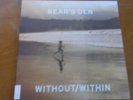 BEAR'S DEN WITHOUT / WITHIN 12