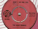 THE BLUE RONDOS**BABY I GO FOR YOU**MOD**BEAT**JOE MEEK**LISTEN