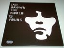 Ian Brown - The World Is Yours UNPLAYED RARE 2007 2LP (light sleeve wear)
