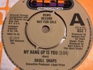 SKULL SNAPS - MY HANG UP IS YOU / NORTHERN  SOUL DEMO UK  GSF RECORDS  GSZ 7 N/M