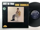 GENE CHANDLER Just Be True Constellation R&B Soul LP