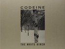 CODEINE-WHITE BIRCH VINYL LP NEW