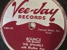 Spaniels Bounce Baby It’s You VEE JAY 101 DOO WOP R&B 78