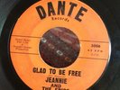 JEANNIE & THE EPICS 45 Mama Dear / Glad To Be Free DANTE TEXAS LABEL UNKNOWN