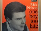 Rick Nelson - One Boy Too Late EP 1963 Brunswick OE 9502 45 RPM EP 7