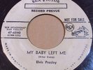 ELVIS PRESLEY My Baby Left Me/I Want You, I Need You Canadian PROMO 45