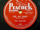 the SCAMPS doo-wop 78 YES MY BABY / WATERPROOF on MINT Minus Peacock RJ 162