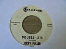 Jerry Fuller - Double Life 1970s USA 45 CHALLENGE NORTHERN SOUL R/I