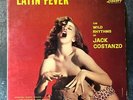 Jack Costanzo ?Latin Fever LP Liberty ?LRP 3093 US 1958 US Cheesecake Exotica