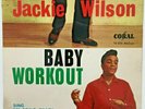 1963 Jackie Wilson ?- Baby Workout - Label: Coral ?- 94 604
