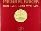 Michael Baker - Don't You Want My Lovin' 12