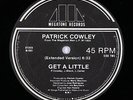 Patrick Cowley - Get A Little 12