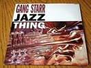 GANG STARR - JAZZ THING  7