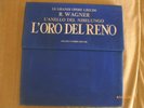 RICHARD WAGNER - LE GRANDI OPERE LIRICHE L'ORO DEL RENO -4LP 33 GIRI IN VINILE