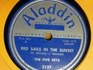 the FIVE KEYS doo-wop 78 RED SAILS IN THE SUNSET on MINT Minus ALADDIN TB2065