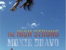 THE HIGH STRUNG - MOXIE BRAVO - LP VINYL REISSUE NEW SEALED 2008