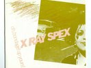 X RAY SPEX  - Oh Bondage Up Yours    -  MISSING LINK  -  7