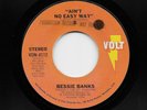 Bessie Banks - Ain't No Easy Way / Try To Leave Me If You Can (Soul, 45) 4112
