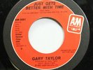 Rock Promo 45 Gary Taylor - Just Gets Better With Time / Just Gets Better With T