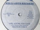 MAGNUM FORCE - Girl You're Too Cool - 12 rare BOOGIE FUNK/MODERN SOUL sealed