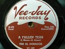 EL DORADOS doo-wop 78 A FALLEN TEAR   Chop Ling Soon VEE JAY in VG++ cond RJ 346