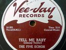 FIVE ECHOES doo-wop 78 TELL ME BABY b/w I REALLY DO on Vee Jay VG++ cond. RJ 350
