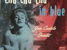 JOSE CURBELO QUINTET Cha Cha Cha In Blue ORIG 1955 FIESTA LP VINTAGE NYC LATIN