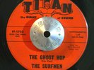 SURF 45 - THE SURFMEN - THE GHOST HOP /PARADISE COVE Titan Instro RAY HUNT HEAR
