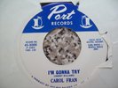 CAROL FRAN IM GONNA TRY NORTHERN SOUL