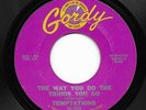 Motown 45 TEMPTATIONS The Way You Do The Things You Do/Just Let Me Know Gordy